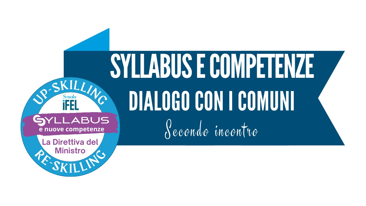 Direttiva del Ministro per la PA e piattaforma Syllabus. Secondo Incontro di dialogo con i Comuni