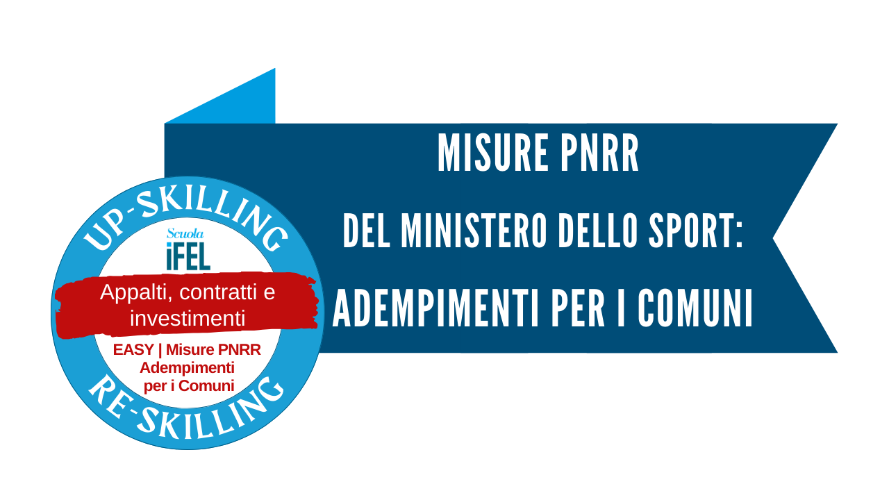 Misure PNRR del Dipartimento per lo Sport: adempimenti per i Comuni